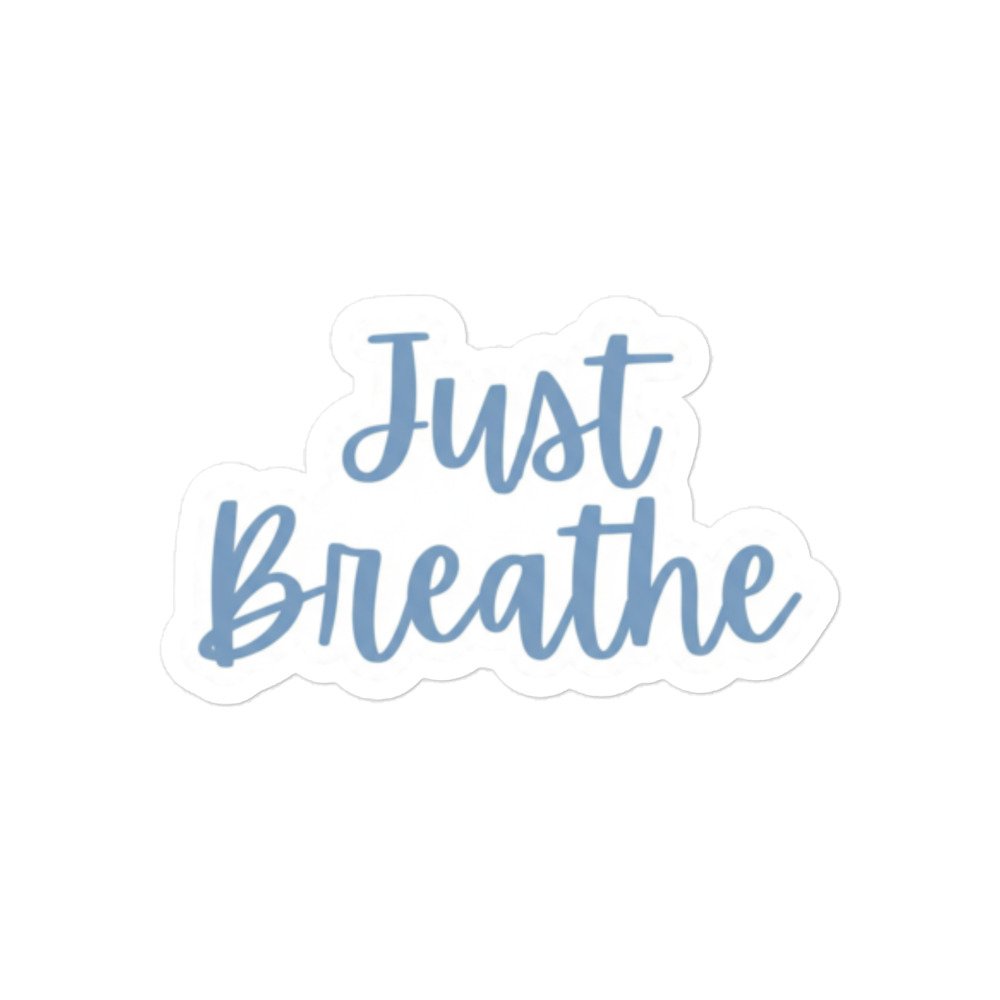 Just Breathe Sticker