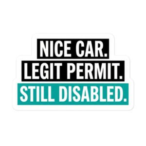 Nice Car Legit Permit Sticker | Disability Parking Awareness